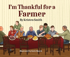 I am Thankful for a Farmer B0FRP76LNF Book Cover