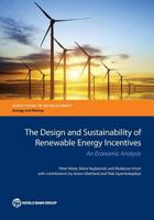 The Design and Sustainability of Renewable Energy Incentives: An Economic Analysis 1464803145 Book Cover