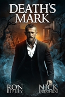 Death's Mark: Supernatural Horror with Scary Ghosts & Haunted Houses (Blood and Iron Series) B0FQ2QWHC8 Book Cover