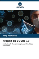 Fragen zu COVID-19: Institutionelle Ausnahmeregelungen für globale Gesundheit (German Edition) B0CKL1D671 Book Cover
