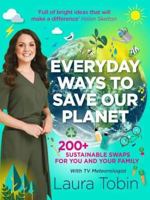Laura Tobin: Everyday Ways to Save Our Planet 1913406733 Book Cover