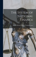 The System of National Finance 1017924759 Book Cover