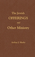 The Jewish Offerings and other ministry 0912868449 Book Cover