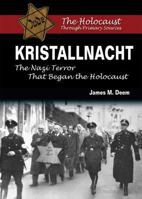 Kristallnacht: The Nazi Terror That Began the Holocaust 0766033244 Book Cover