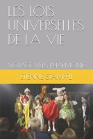Les Lois Universelles de la Vie: Voyage Vers l'Harmonie B08GVJTTJW Book Cover