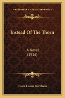 Instead of the Thorn 1539545997 Book Cover