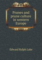 Prunes and Prune Culture in Western Europe 5518795386 Book Cover