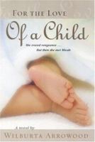 For the Love of a Child 0929540352 Book Cover