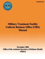 Military Treatment Facility Uniform Business Office (UBO) Manual 1482013290 Book Cover
