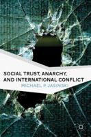 Social Trust, Anarchy, and International Conflict 0230113176 Book Cover