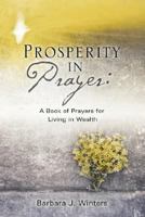 Prosperity in Prayer 1597814164 Book Cover