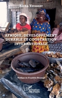 Afrique, développement durable et coopération internationale (Harmattan Côte-d'Ivoire) (French Edition) 2343144257 Book Cover