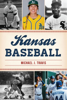 Kansas Baseball 1467158747 Book Cover