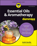Essential Oils & Aromatherapy For Dummies 111990451X Book Cover