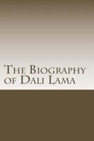 The Biography of Dali Lama 1545551472 Book Cover