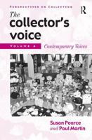 The Collector's Voice: Critical Readings in the Practice of Collecting 1859284205 Book Cover
