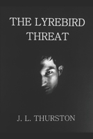 The Lyrebird Threat 1089329636 Book Cover
