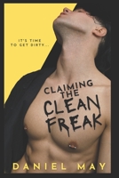 Claiming the Cleanfreak B096WVGF9R Book Cover