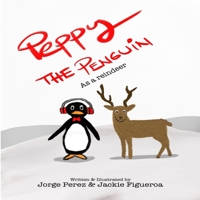 Peppy The Penguin: As a reindeer B08LG7WLWZ Book Cover