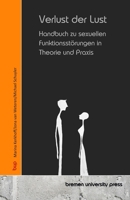 Verlust der Lust: Handbuch zu sexuellen Funktionsstörungen in Theorie und Praxis (German Edition) 369035675X Book Cover