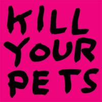 David Shrigley: Kill Your Pets 1870003047 Book Cover