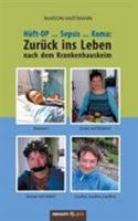 Hüft-OP ... Sepsis ... Koma: Zurück ins Leben nach dem Krankenhauskeim 3958407218 Book Cover