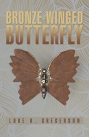 Bronze-winged Butterfly 1665714743 Book Cover