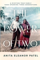 The Power Of Two: A Riveting True Family Saga Spanning Three Generations 1736940430 Book Cover