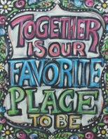 Together is Our Favorite Place to Be: The Story of the Corona Virus Pandemic B08JF5CS6D Book Cover
