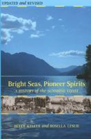 Bright seas, pioneer spirits: The Sunshine Coast 1894898877 Book Cover