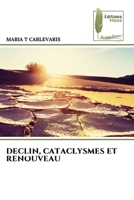 Declin, Cataclysmes Et Renouveau (French Edition) 6207815556 Book Cover