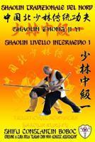 Shaolin Tradizionale del Nord Vol.5: Livello Avanzato - Xiong Shi 1797607731 Book Cover
