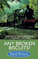 Any Broken Biscuits? 1739986601 Book Cover