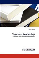 Trust and Leadership: A study of trust in American Education 3838355733 Book Cover