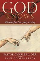 God Knows: Wisdom for Everyday Living 1973632721 Book Cover