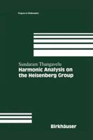 Harmonic Analysis on the Heisenberg Group 0817640509 Book Cover