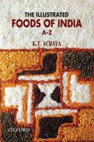 The Illustrated Foods Of India A Z 0195698444 Book Cover