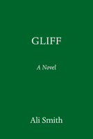 Gliff: A Novel 0593701569 Book Cover