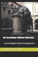 Der Verschlinger häßlicher Menschen: ...Gerechtigkeit findet Gleichgewicht (German Edition) B0FCCN2FJ6 Book Cover