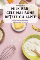 Milk Bar Cele Mai Bune ReȚete Cu Lapte 1837896143 Book Cover