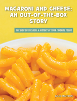 Macaroni and Cheese: An Out-Of-The-Box Story 153418872X Book Cover