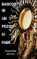 Nascosto in un pezzo di Pane 1545300461 Book Cover