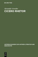 Cicero Rhetor: Die Partitiones Oratoriae Und Das Konzept Des Gelehrten Politikers 3110180960 Book Cover