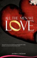 All the Men We Love 0615636098 Book Cover