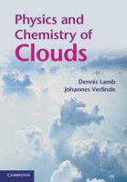 Physics and Chemistry of Clouds 0521899109 Book Cover