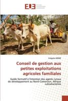 Conseil de gestion aux petites exploitations agricoles familiales 6202536934 Book Cover