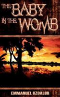 The Baby in the Womb 184401357X Book Cover