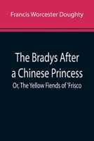 The Bradys After a Chinese Princess 9355893051 Book Cover