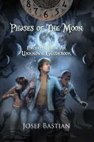 Phases of the Moon (Excerpts from an Unknown Guidebook) 1970364009 Book Cover