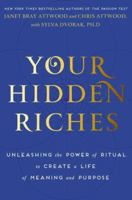 Tu riqueza oculta: Descubre el poder de los rituales para crear una vida llena de significado 038534855X Book Cover